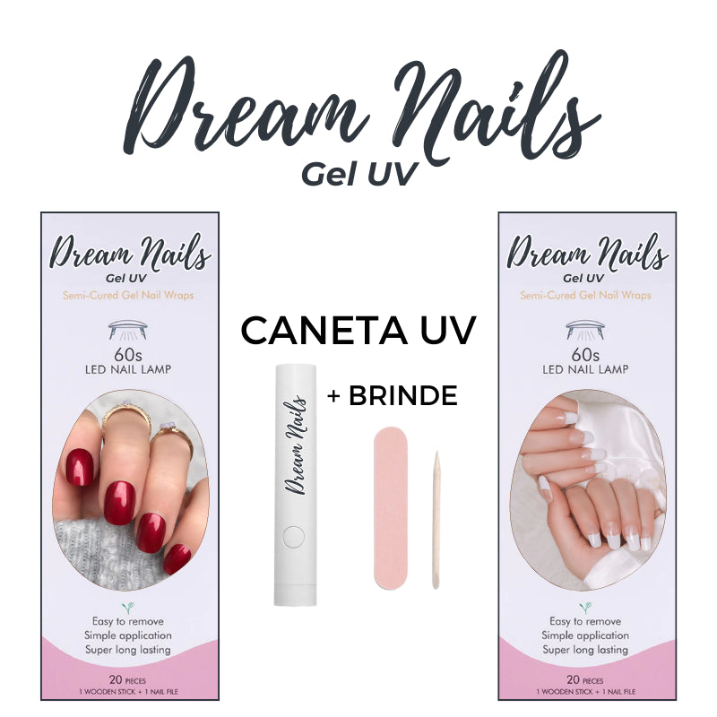 DREAM NAILS GEL UV - Qualidade Premium